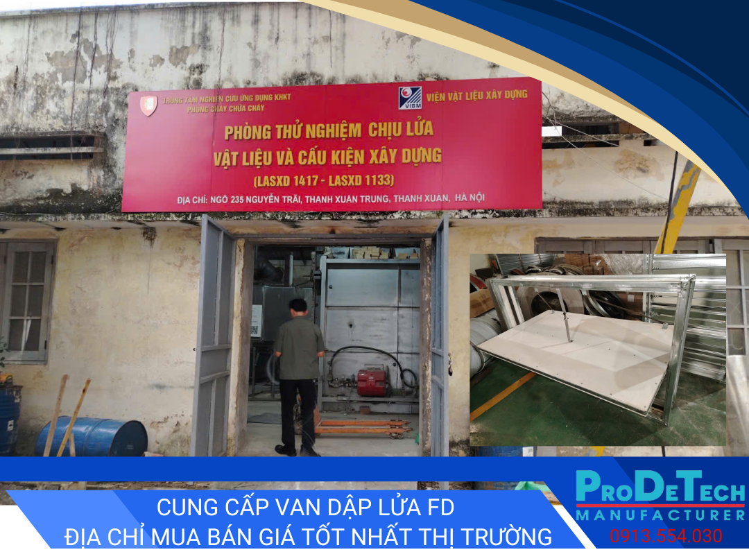 PRODETECH KHẲNG ĐỊNH NĂNG LỰC QUA THỬ NGHIỆM VAN NGĂN CHÁY EI120 THEO TIÊU CHUẨN ISO 21925-1:2018