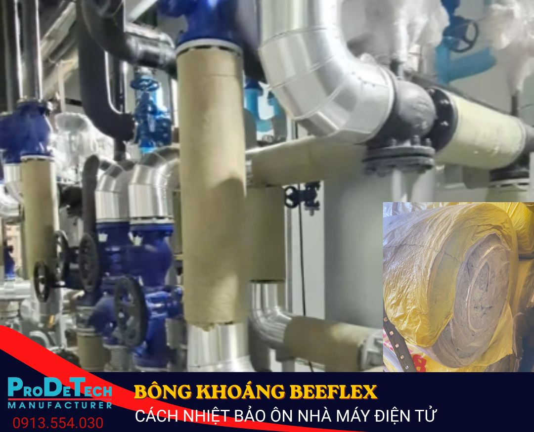 BÔNG KHOÁNG BEEFLEX CÁCH NHIỆT – GIẢI PHÁP BẢO ÔN HIỆU QUẢ CHO NHÀ MÁY ĐIỆN TỬ
