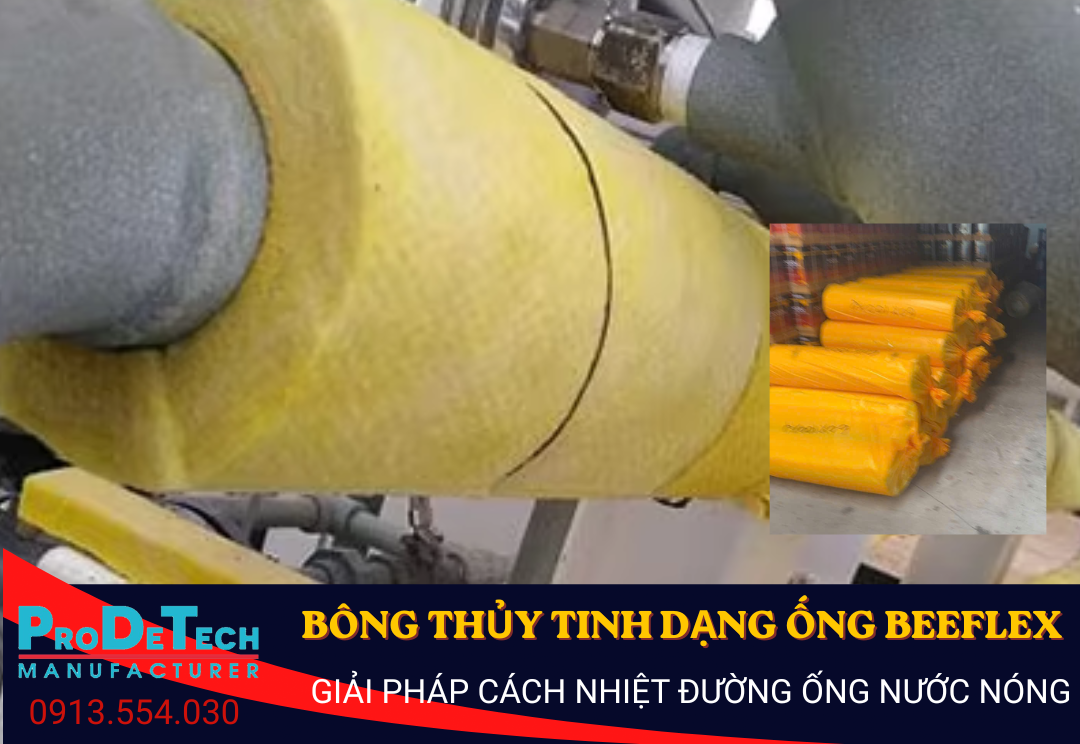 Bông Thủy Tinh Dạng Ống Beeflex – Giải Pháp Cách Nhiệt Hiệu Quả Cho Đường Ống Nước Nóng Và Hệ Thống Hơi Công Nghiệp